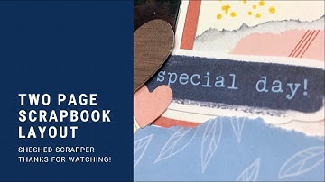 Two Page Scrapbook Layout Process Video using NEW CTMH Candid Moments Collection