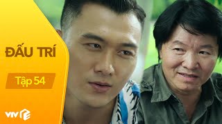 Đấu Trí - Tập 54 Đại Úy Phong Cảnh Cáo Thạo Sói