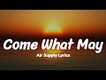 Come What May - Air Supply Lyrics