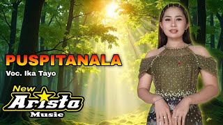 PUSPITANALA IKA TAYO NEW ARISTA MUSIC BANJARNEGARA LIVE KEDUNGWRINGIN SEMPOR KEBUMEN