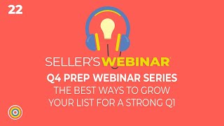 Q4 PREP SERIES - The Best Ways to Grow Your List for a Strong Q1