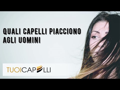 Video: Perché Agli Uomini Piacciono I Capelli Lunghi Delle Ragazze?