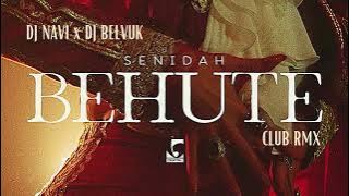 Senidah - Behute ( DJ Navi & DJ Belvuk Club RMX )