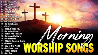 Best Morning Worship Songs Reflection of Morning Praise And Worship Collection  NonStop Playlist