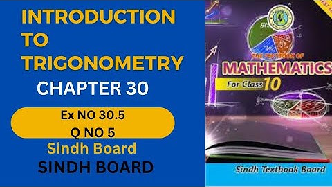 Introduction to trigonometry | Ex no 30.5 | Q no 5 | class X | sindh board