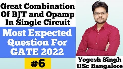 Most Important Question On Opamp Bjt Combination In Single Circuit | AnalogCircuit YogeshSinghIISc