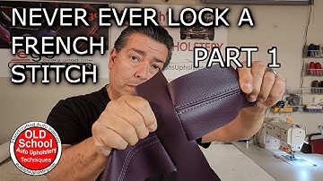 BEST Video Part 1 Learn to never lock a French stitch DIY