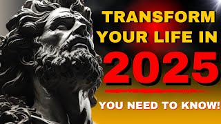 5 Life-Changing Steps You NEED to Take in Early 2025 | STOICISM