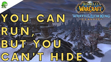 Wotlk Classic You Can Run But You Can