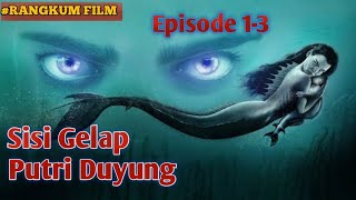 Kelamnya Cerita Fantasi Putri Duyung | Rangkum Drama Series Siren 2018