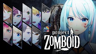 【Project Zomboid】the tutorial told me to eat dead rats we're starting out good【NIJISANJI ID】