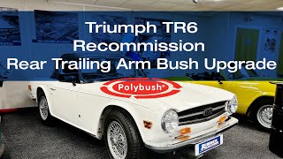 Triumph TR6 Recommission Project - Rear Trailing Arms Bush Upgrade to Polybush