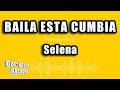 Selena  baila esta cumbia versin karaoke