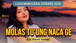 Download lagu MOLAS TU'UNG NACA GE || LAGU MANGGARAI TERBARU 2026 || RIKARD SEMAN