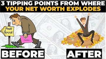 This Is When Your Net Worth Explodes (3 Tipping Points)