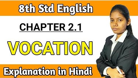 vocation poem class 8 explanation in hindi | chapter 2.1 english balbharati maharashtra board