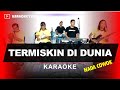 TERMISKIN DI DUNIA HAMDAN ATT NADA COWOK PRIA KARAOKE