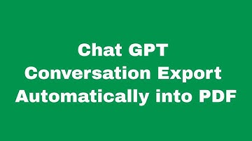 Chat GPT Conversation Export Automatically into PDF in 3 Easy Steps