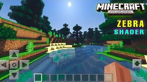 Zebra Shaders For MCPE 1.17 | Zebra Shaders MCPE No Lag - Shaders Minecraft pe