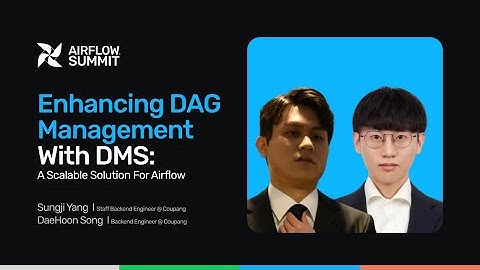Enhancing DAG Management with DMS: A Scalable Solution for Airflow - Airflow Summit 2025