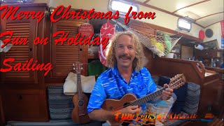 Fun on Holiday Sailing Ukulele Christmas Carols