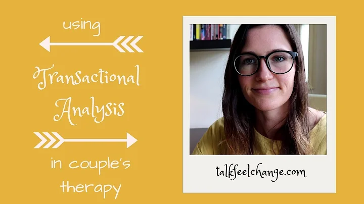 Using Transactional Analysis in Couple's Therapy