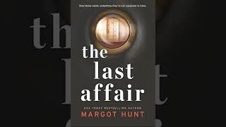 The Last Affair By Margot Hunt