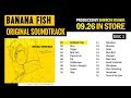 TVアニメ「BANANA FISH」Original Soundtrack 試聴動画 │ 09.26(WED) IN STORES