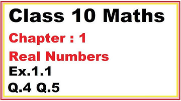Ex.1.1 (Q.4, 5) Chapter:1 Real Numbers | Ncert Maths Class 10 | Cbse.