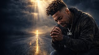 DAX - God, Don’t Let Me Break 🙏(Lyrics video)