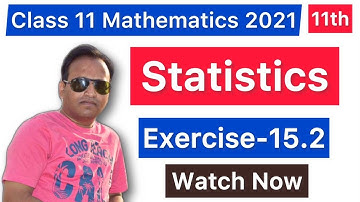 Statistics Chapter 15 I Exercise 15.2 Class 11 Maths I Mean I Median Deviation I Standard Derivation