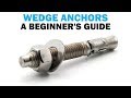 Beginner's Guide To Wedge Anchors: What you need to Know | Fasteners 101
