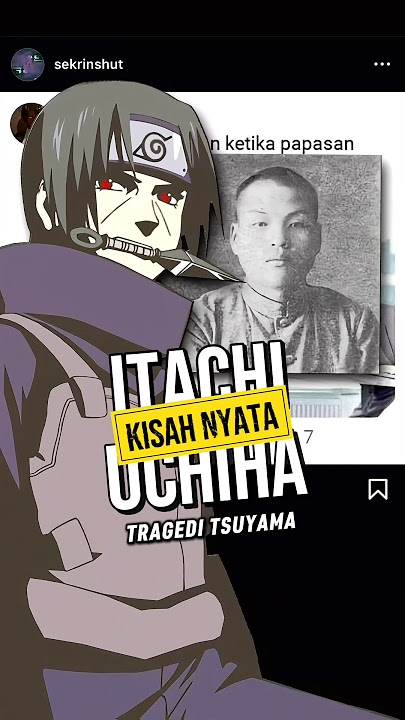 Kisah Itachi Uchiha Yang ada Di Dunia Nyata