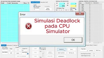 Simulasi Deadlock pada Sistem Operasi menggunakan OS Simulator