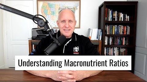 Understanding Macronutrient ratios