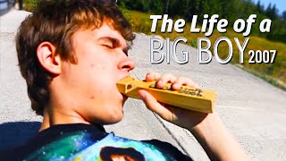 The Life Of A Big Boy If It Was Made In 2007