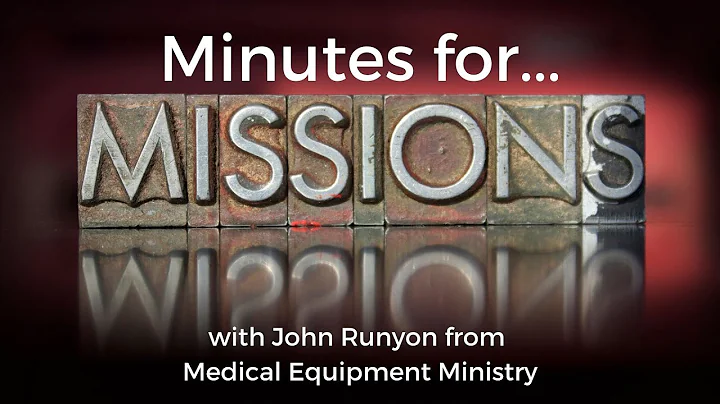 Minutes for Missions with John Runyon