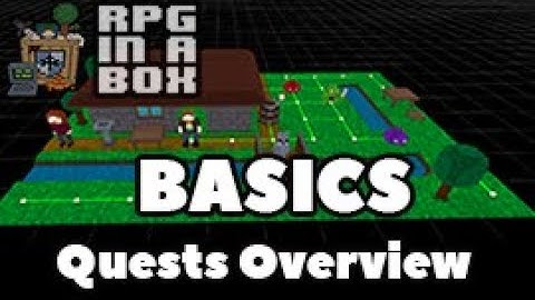 RPG In A Box Basics: Quests Overview