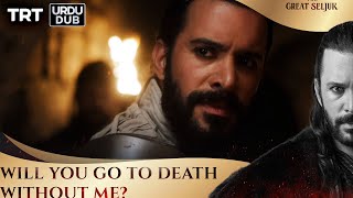 Will you go to death without me| Alparslan: The Great Seljuk Episode 13