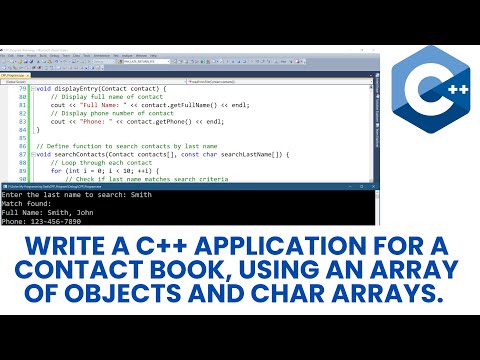 Write a C++ application for a Contact Book, using an array of objects and char arrays.
