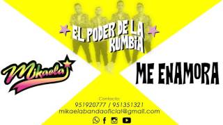 Video thumbnail of "Mikaela - Me Enamora"