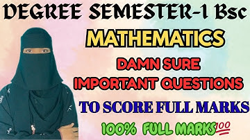 📌Degree Semester-1 MATHS Damn sure important questions | 1st sem Bsc Maths 100% Full Marks 2025💯