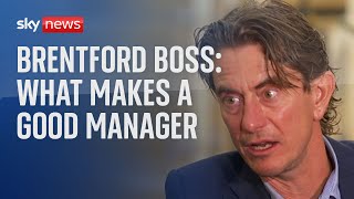 Brentford boss Thomas Frank on what makes a successful football manager