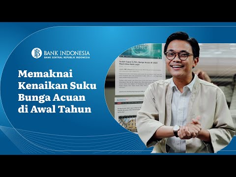 Memaknai Kenaikan Suku Bunga Acuan di Awal Tahun