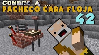 Pacheco cara Floja 42 | COMO HACER UNA MÁQUINA DEL TIEMPO V2