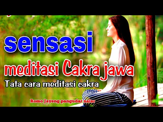 @kajiancerdas75 Tata cara Meditasi Cakra jawa dan kegunaanya class=