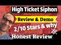 High Ticket Siphon Review 🙄 2/10 stars and Why 😁 W-O-M (waste of money?)  Honest Review