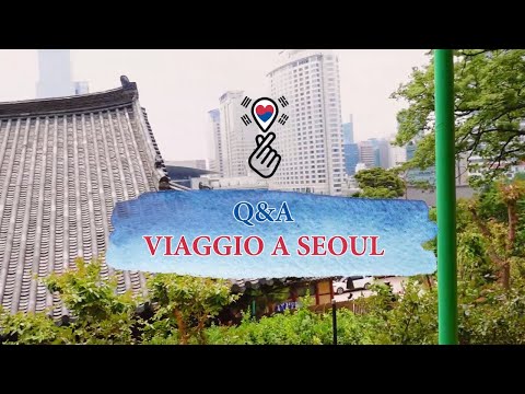 Video: Viaggiare in Corea del Sud: cosa sapere