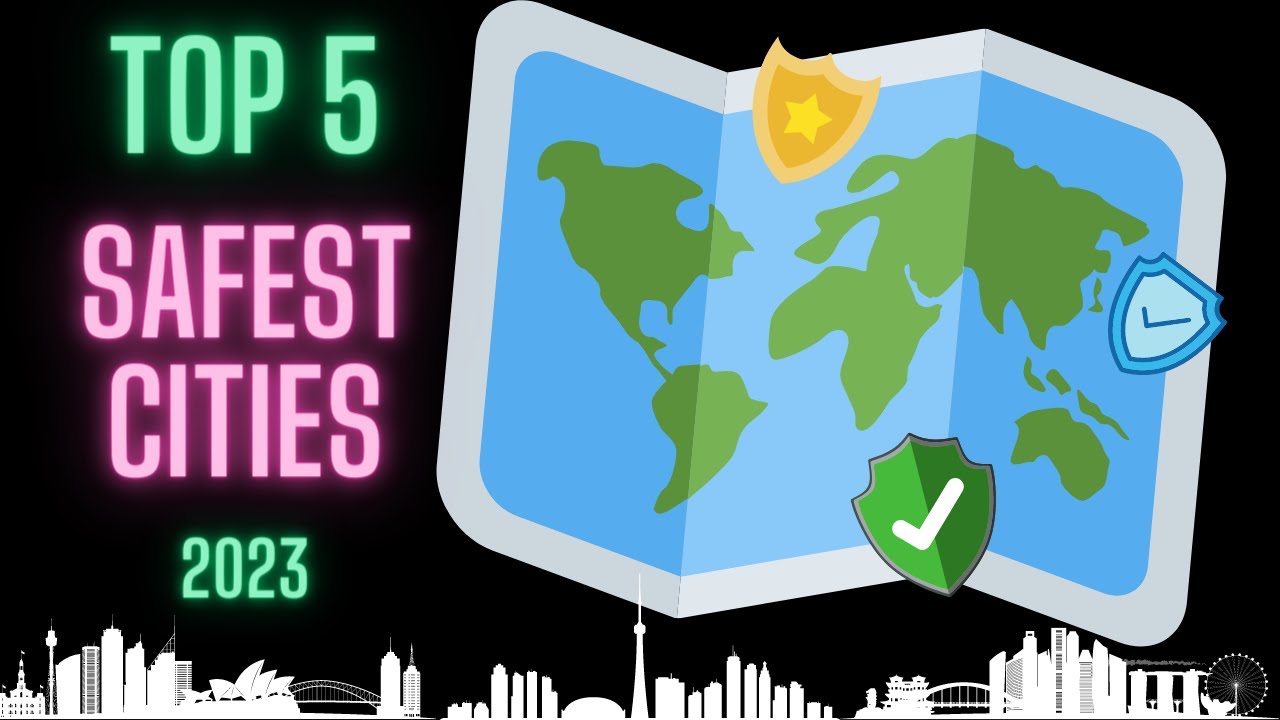 Top 5 Safest Cities in the World - YouTube