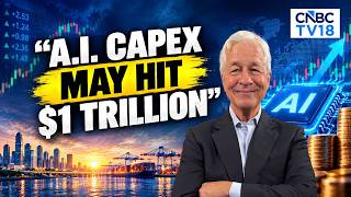 AI Spending Could Hit $1 Trillion Next Year, Says JPMorgan CEO Jamie Dimon | N18V | CNBC TV18